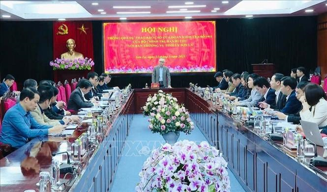 Đoàn công tác Bộ Chính trị, Ban Bí thư thông qua dự thảo báo cáo kiểm tra đối với Ban Thường vụ Tỉnh ủy Sơn La